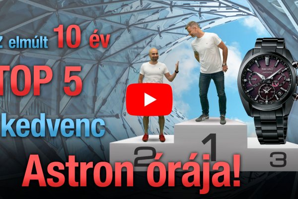 Az elmúlt 10 év TOP 5 kedvenc Astron órája - Seiko Boutique TV - S02E42
